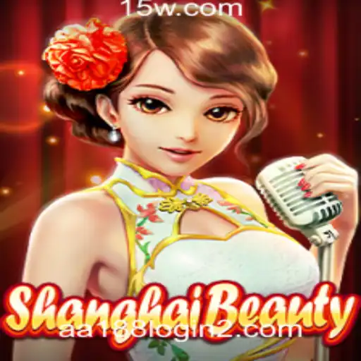 Explorando o Mundo de ShanghaiBeauty e Sua Conexão com aa188 Plataforma Login
